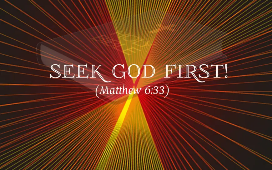 Seek God First