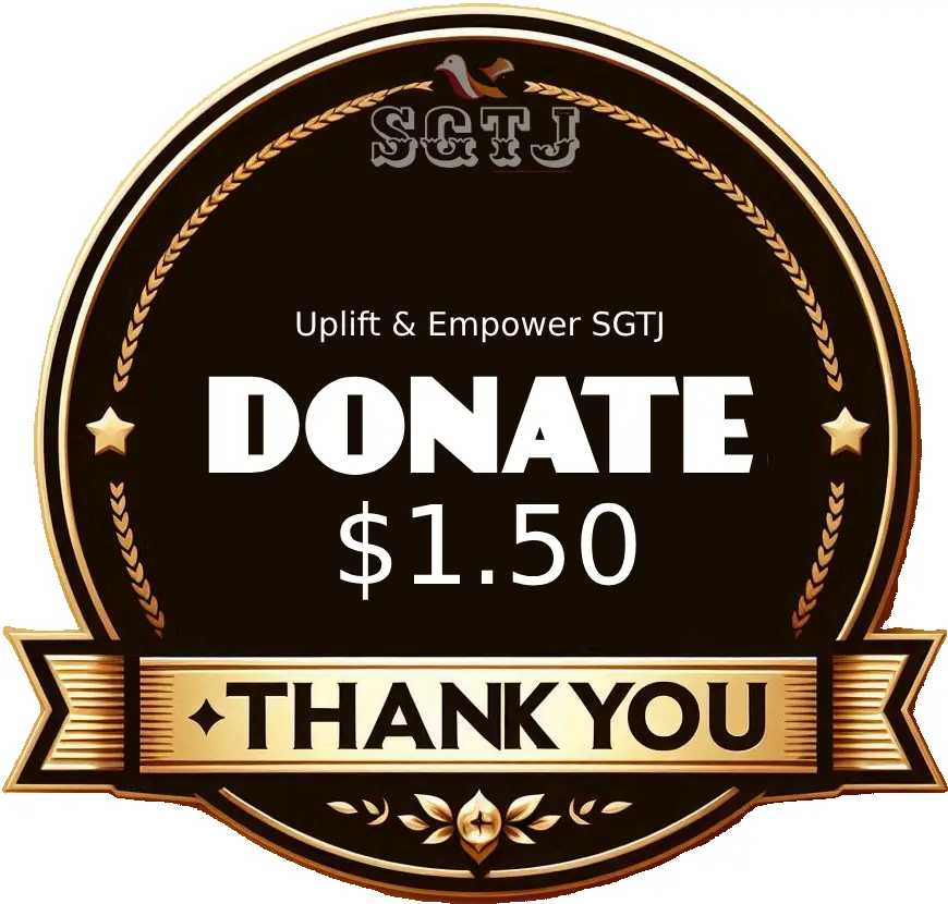 Uplift and Empower SGTJ with $1.50 donation and let's make lasting impacts together. 